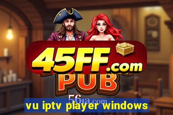vu iptv player windows